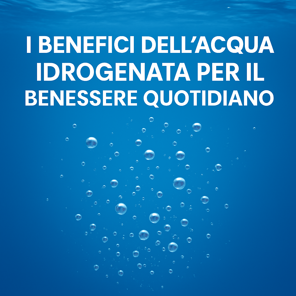 💧 Come l’acqua idrogenata può migliorare la tua energia quotidiana